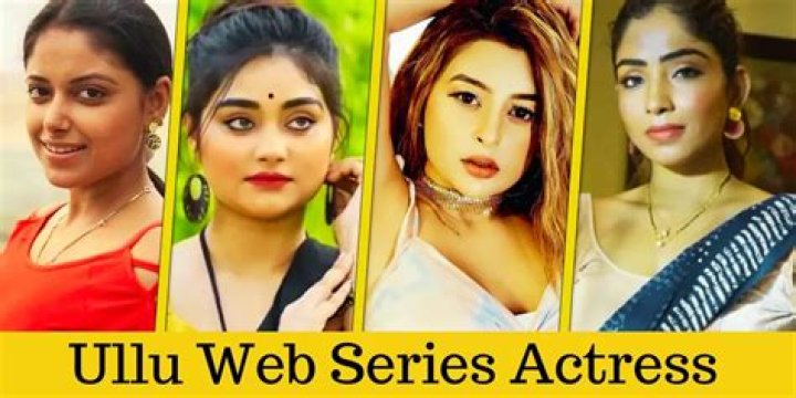 Exploring the World of Ullu Web Series Actresses: A Comprehensive Guide